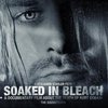 Soaked in Bleach