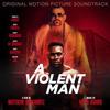A Violent Man