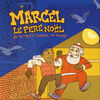 Marcel le pere Noel