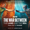 The War Between the Land and the Sea