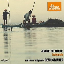 Les nouveaux explorateurs: Jérome Delafosse en Indonésie