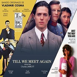 Till We Meet Again / La montre, la croix & la maniere / Just the Way You Are