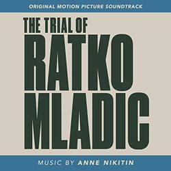 The Trial of Ratko Mladic