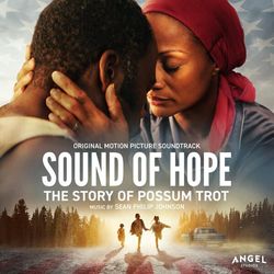 Sound of Hope: The Story of Possum Trot