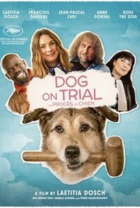 Dog on Trial (Le proces du chien)