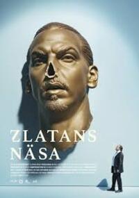 Zlatan's Nose (Zlatans nasa)